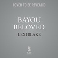 Cover: Bayou Beloved - Blackstone Publishing