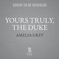 Cover: Yours Truly, the Duke - Blackstone Publishing