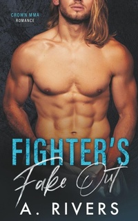 Enlarge image Cover: Fighter's Fake Out - Two Roads Press Limited