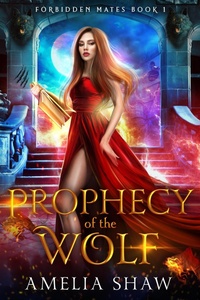 Enlarge image Cover: Prophecy of the Wolf (Forbidden Mates, #1) - Harley Romance Publishing