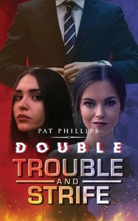 Enlarge image Cover: Double Trouble and Strife - PageTurner Press and Media