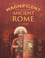 Cover: The Magnificent Book of Treasures: Ancient Rome - Weldon Owen