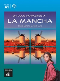 Abbildung von: Un viaje fantástico a La Mancha - Klett