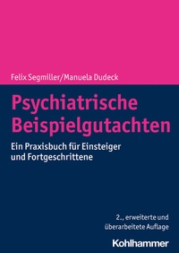 Abbildung von: Psychiatrische Beispielgutachten - Kohlhammer