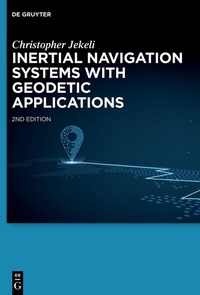 Enlarge image Cover: Inertial Navigation Systems with Geodetic Applications - De Gruyter