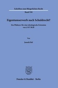Bild: Eigentumserwerb nach Schuldrecht? - Duncker & Humblot