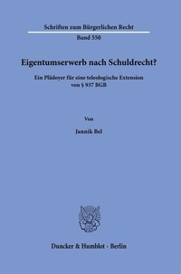 Bild: Eigentumserwerb nach Schuldrecht? - Duncker & Humblot