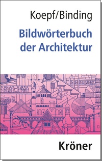 Abbildung von: Bildwörterbuch der Architektur - Alfred Kröner Verlag