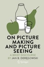 Cover: On Picture Making and Picture Seeing - Springer