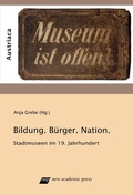 Cover: Bildung, B&uuml;rger und Nation - new academic press