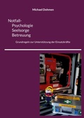 Cover: Notfall- Psychologie, Seelsorge, Betreuung - BoD - Books on Demand