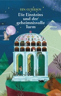 Cover: Die Einsteins und der geheimnisvolle Turm - Freies Geistesleben