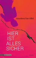 Cover: Hier ist alles sicher - Freies Geistesleben