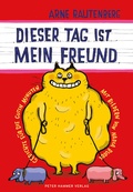 Cover: dieser tag ist mein freund - Peter Hammer Verlag