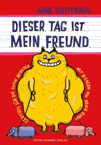 Abbildung von: dieser tag ist mein freund - Peter Hammer Verlag