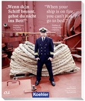 Cover: "Wenn dein Schiff brennt, gehst du nicht ins Bett" - "When your ship is on fire, you can't just go to bed!" - Koehler Verlag