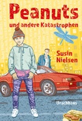 Cover: Peanuts und andere Katastrophen - Urachhaus