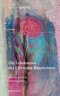 Cover: Die Lebensreise des Christian Rosencreutz - Urachhaus