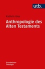 Cover: Anthropologie des Alten Testaments - UTB
