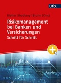 Cover: Risikomanagement bei Banken und Versicherungen Schritt f&uuml;r Schritt - UTB