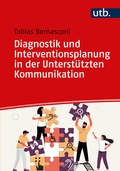 Cover: Diagnostik und Interventionsplanung in der Unterst&uuml;tzten Kommunikation - UTB
