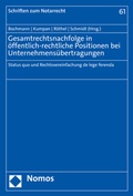 Abbildung von: Gesamtrechtsnachfolge in öffentlich-rechtliche Positionen bei Unternehmensübertragungen - Nomos