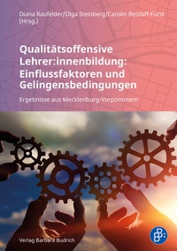 Abbildung von: Qualitätsoffensive Lehrer:innenbildung: Einflussfaktoren und Gelingensbedingungen - Verlag Barbara Budrich