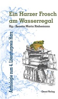 Cover: Ein Harzer Frosch am Wasserregal - Geest-Verlag