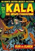 Cover: KALA Die Urweltamazone 6 - Weissblech Comics