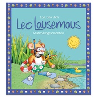 Abbildung von: Los, trau dich Leo Lausemaus - Mutmachgeschichten - Lingen Verlag