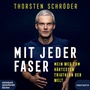 Cover: Mit jeder Faser - steinbach sprechende b&uuml;cher