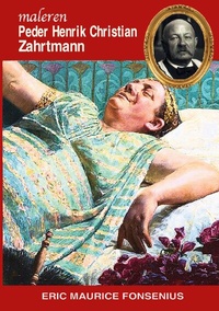 Abbildung von: Peter Henrik Christian Zahrtmann - BoD - Books on Demand - Dänemark