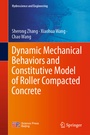 Cover: Dynamic Mechanical Behaviors and Constitutive Model of Roller Compacted Concrete - Springer