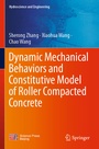 Cover: Dynamic Mechanical Behaviors and Constitutive Model of Roller Compacted Concrete - Springer