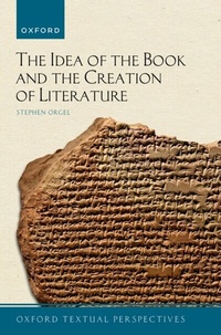 Abbildung von: The Idea of the Book and the Creation of Literature - OUP eBook