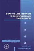Cover: Bioactive Lipid Mediators in Cardiopulmonary Pharmacology: Volume 97 - Academic Press