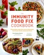 Cover: The Immunity Food Fix Cookbook - Fair Winds Press