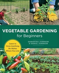 Abbildung von: Vegetable Gardening for Beginners - New Shoe Press