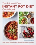 Cover: The Quick and Easy Instant Pot Diet Cookbook - New Shoe Press