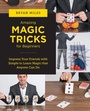 Cover: Amazing Magic Tricks for Beginners - New Shoe Press