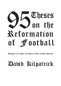 Enlarge image Cover: 95 Theses on the Reformation of Football - Beadle Books