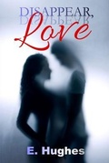 Cover: Disappear, Love - Love-Lovepublishing