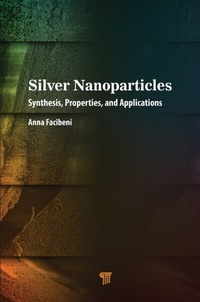 Abbildung von: Silver Nanoparticles - Pan Stanford Publishing Pte Ltd