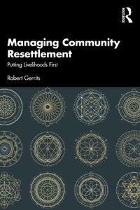 Abbildung von: Managing Community Resettlement - Routledge
