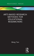 Cover: Arts-based Research Methods for Educational Researchers - Routledge