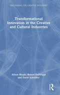 Cover: Transformational Innovation in the Creative and Cultural Industries - Routledge