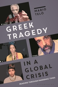 Abbildung von: Greek Tragedy in a Global Crisis - Bloomsbury Academic