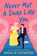 Cover: Never Met a Duke Like You - Grand Central Publishing