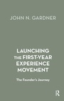 Cover: Launching the First-Year Experience Movement - Stylus Publishing