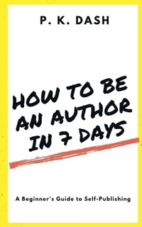 Enlarge image Cover: How to Be an Author in 7 Days - Notion Press, Inc.